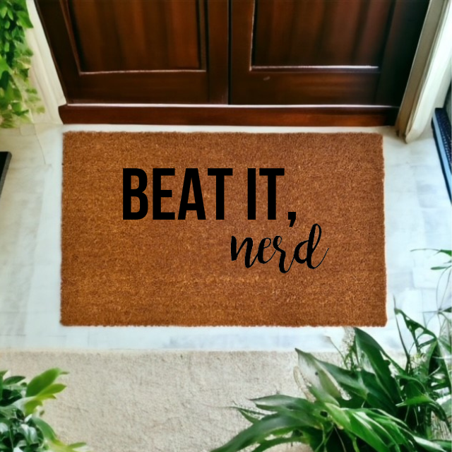 Beat it, Nerd Doormat – The Minted Grove