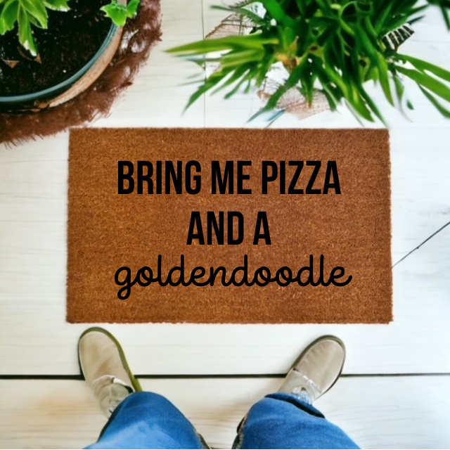 Bring Me Pizza and a Goldendoodle Doormat - The Minted Grove