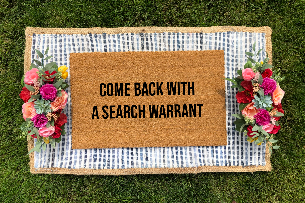 Come Back With A Search Warrant - The Minted Grove