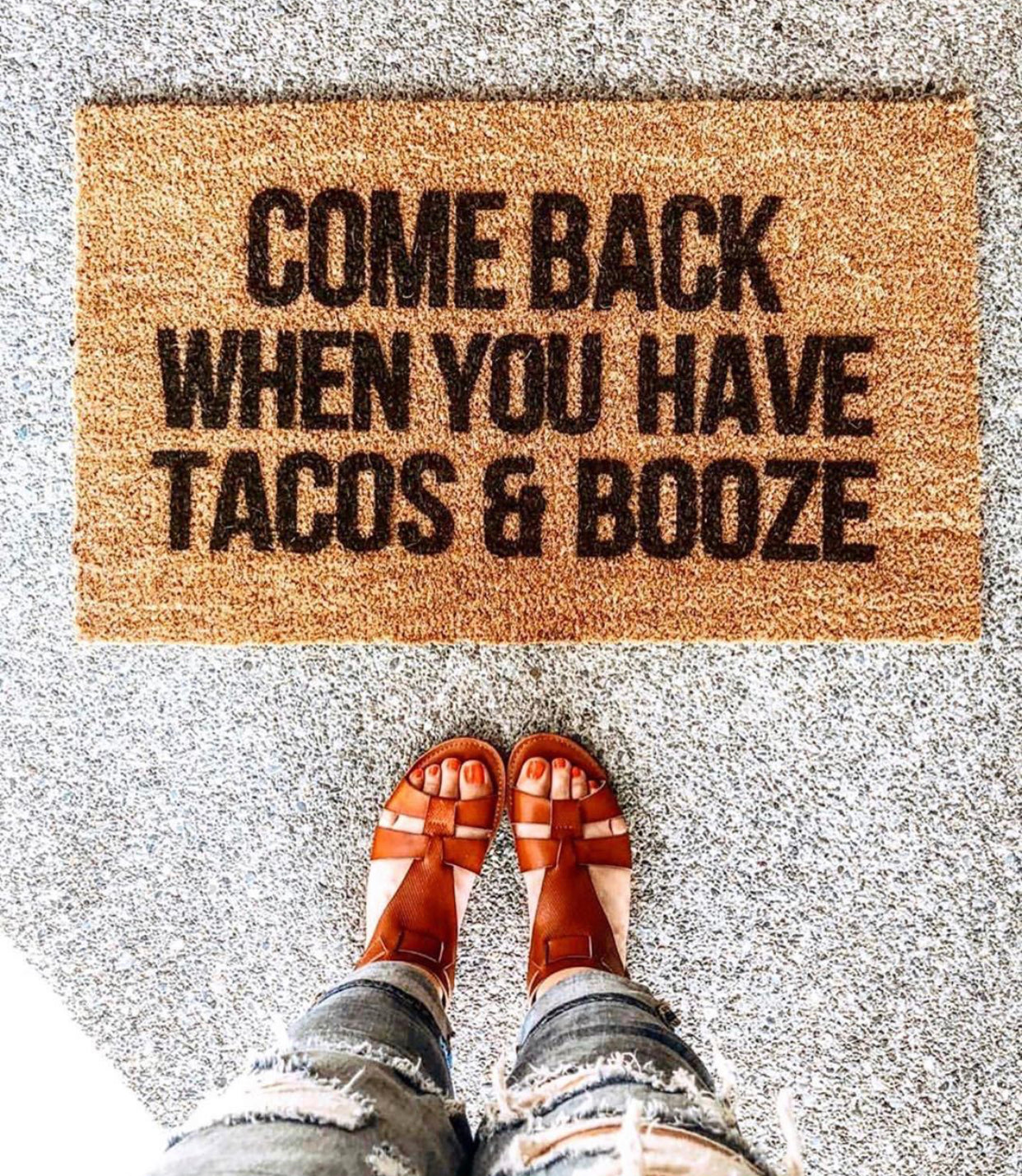 Come Back When You Have Tacos and Booze Doormat - The Minted Grove