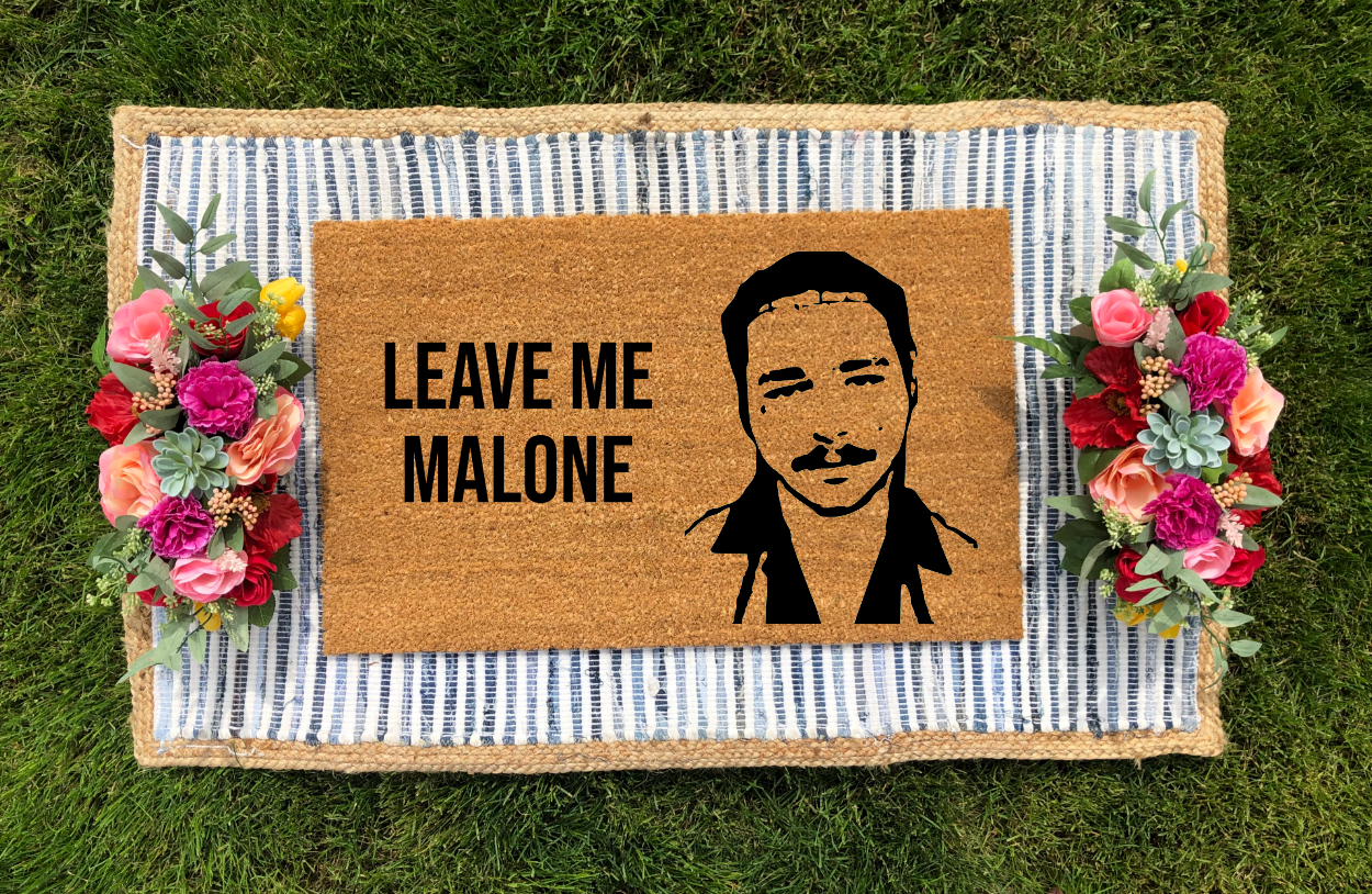 Leave Me Malone- Post Malone Inspired Doormat - The Minted Grove