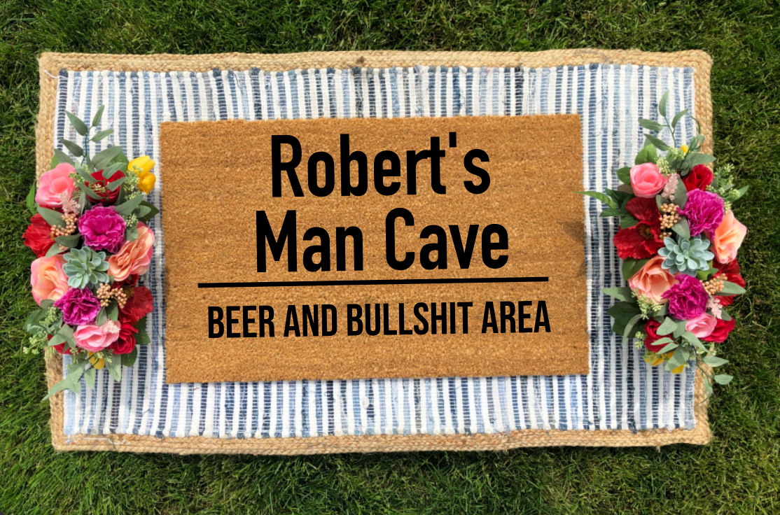 Create Your Own- Man Cave Doormat - The Minted Grove