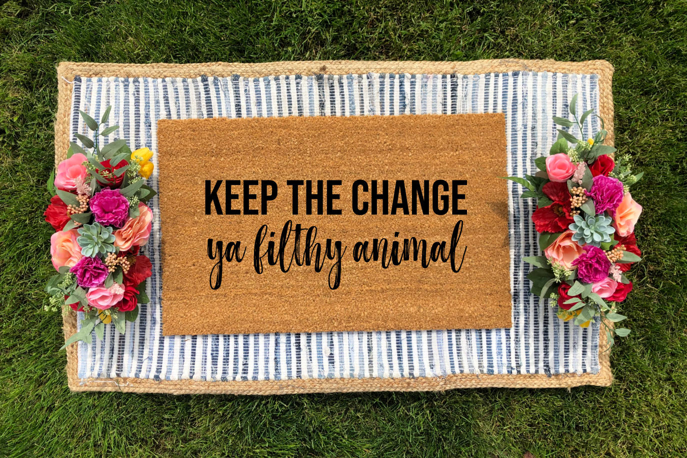 Keep the Change Ya Filthy Animal Doormat - The Minted Grove
