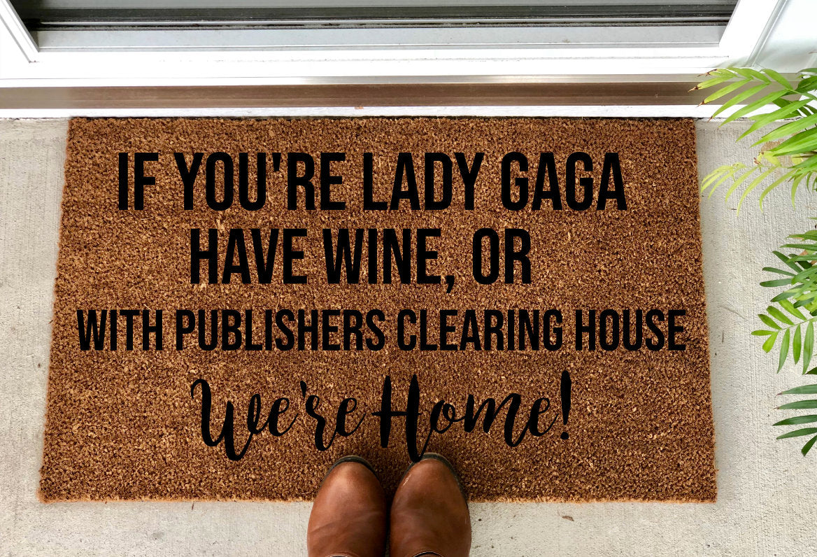 Create Your Own - "If you're  xx,  xx,  or xx WE'RE HOME!" Doormat - The Minted Grove