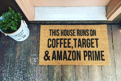 This House Runs On Coffee, Target and Amazon Prime Doormat - The Minted Grove