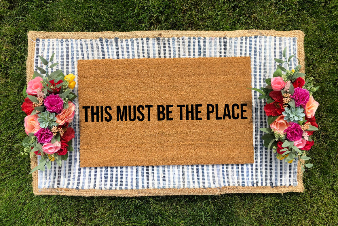 This Must Be The Place Doormat - The Minted Grove